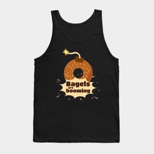 bagels are booming Tank Top